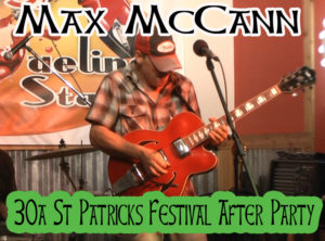 30a St Patricks AFTER PARTY MAX MCCANN @ Redds Fueling Station | Santa Rosa Beach | Florida | United States